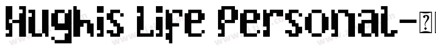 Hughis Life Personal字体转换